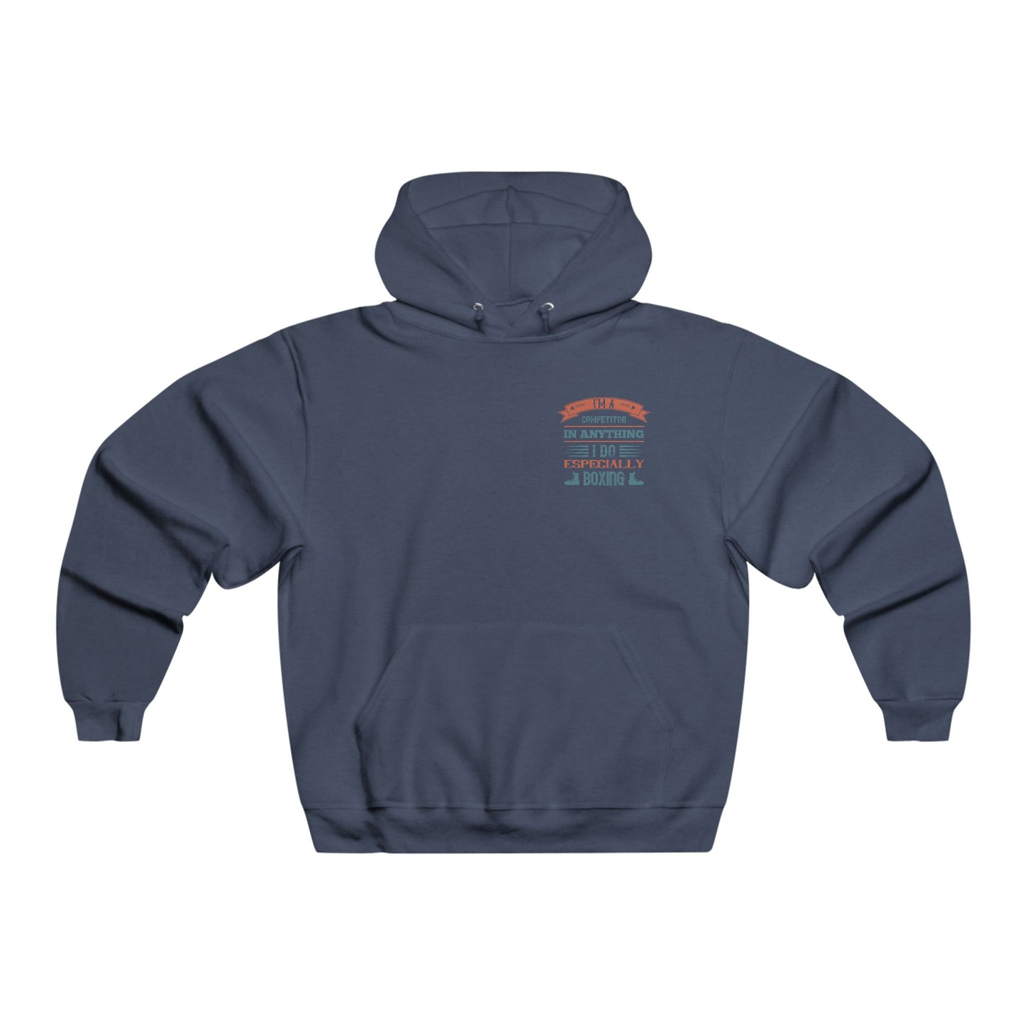 I'm a competitor in anything I do / Men's NUBLEND® Hooded Sweatshirt