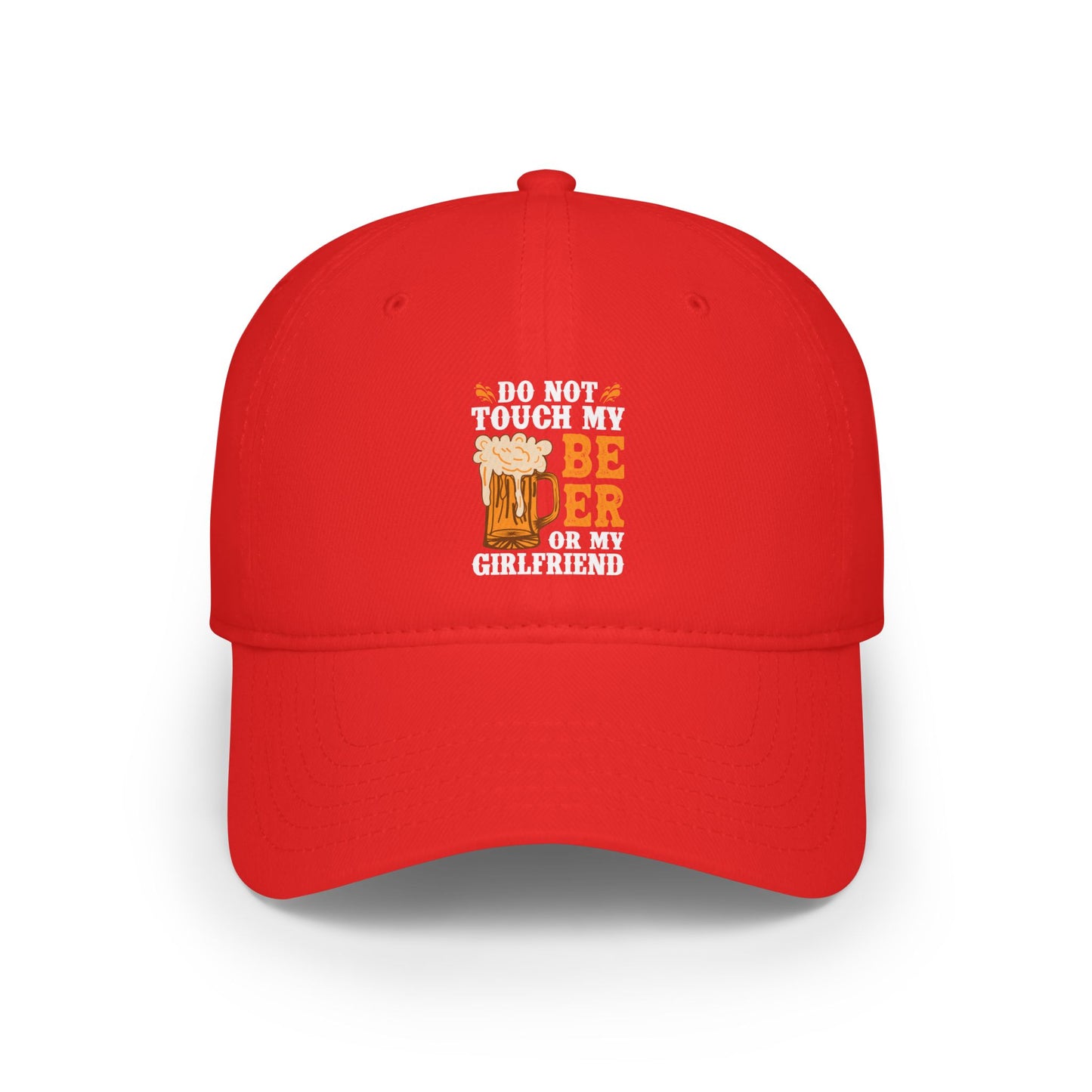 Do not touch my Beer / Low Profile Baseball Cap