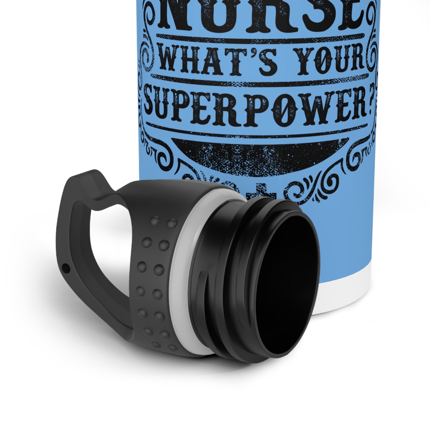 I'm a NURSE / what's your superpower / Stainless Steel Water Bottle