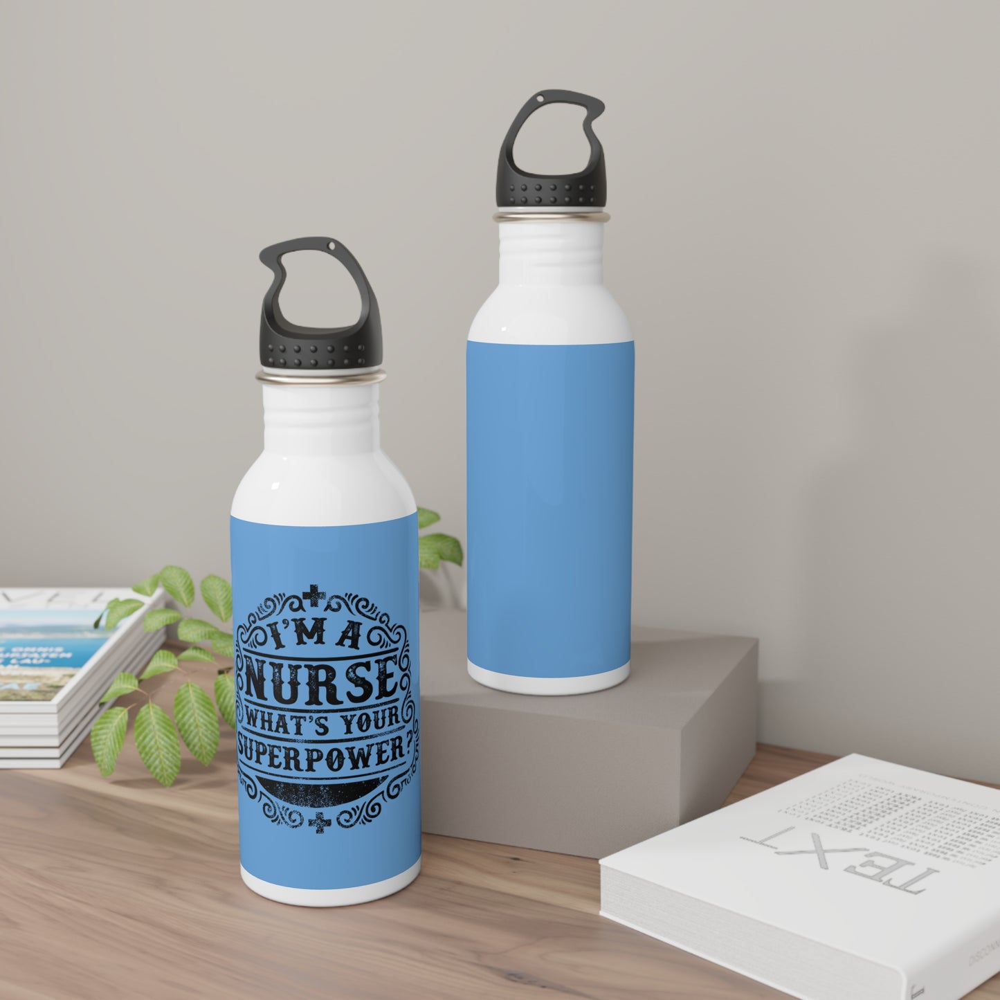 I'm a NURSE / what's your superpower / Stainless Steel Water Bottle