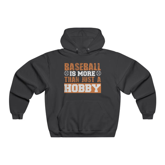 Baseball is more than just a hobby / Men's NUBLEND® Hooded Sweatshirt