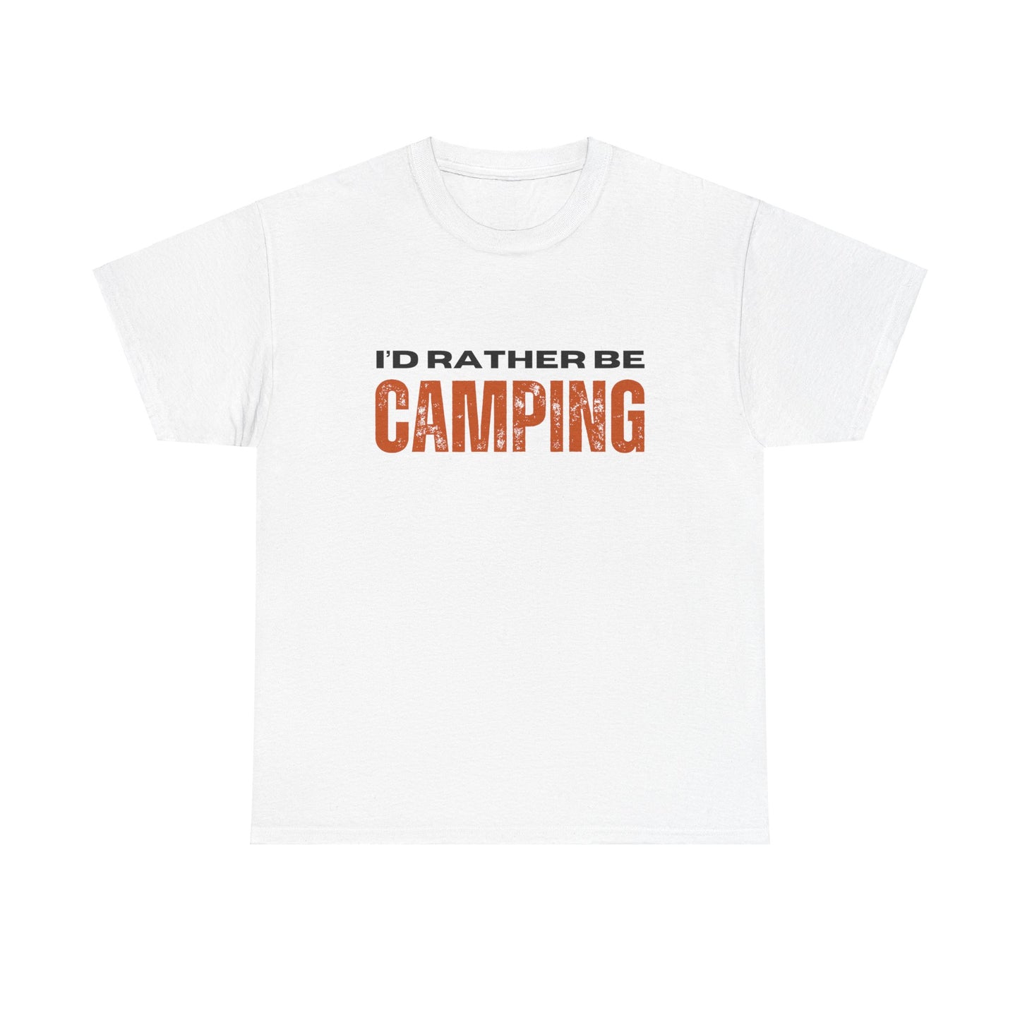 I'd Rather Be Camping Unisex Heavy Cotton Tee