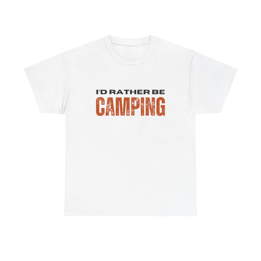 I'd Rather Be Camping Unisex Heavy Cotton Tee