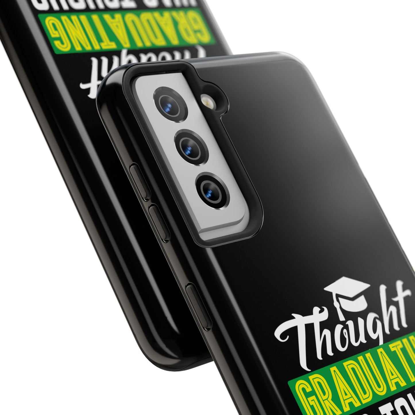 Thought graduation was tough / wait til you get a boss / Tough Phone Cases