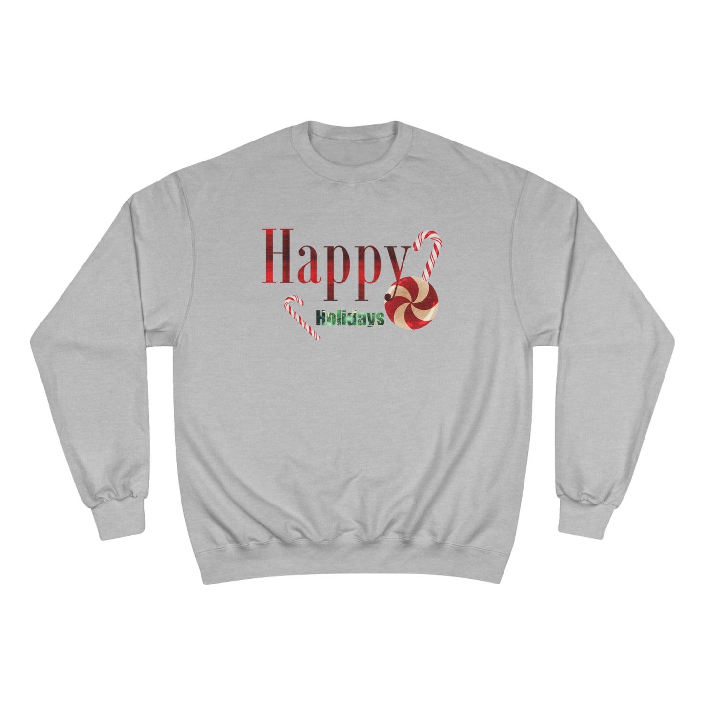 Happy Holidays / Champion Sweatshirt