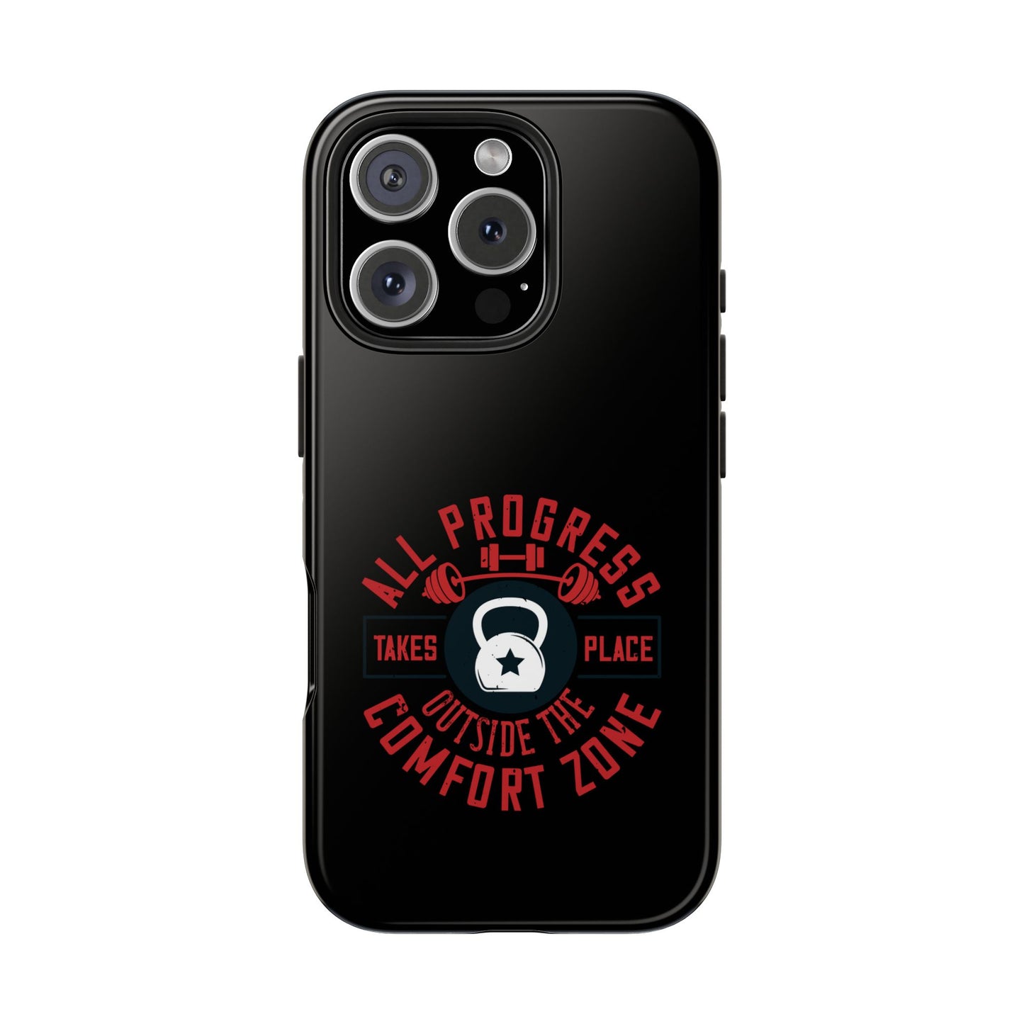 All progress takes place outside the comfort zone / Tough Phone Cases