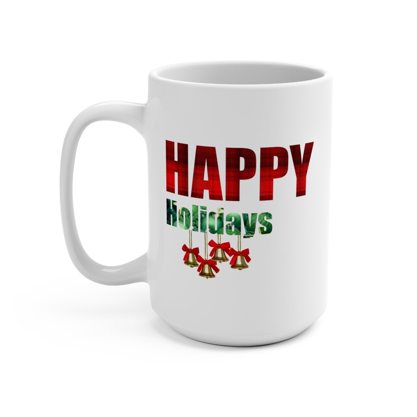 Happy Holidays / Mug 15oz