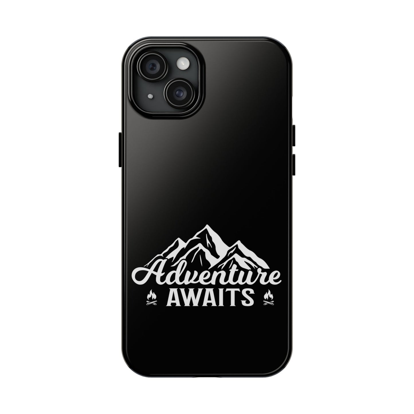 Adventure awaits (Camping)  / Tough Phone Cases