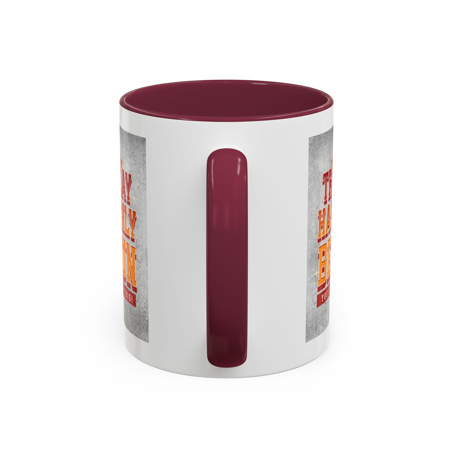 The day has only begun / Colorful Mugs (11oz, 15oz)