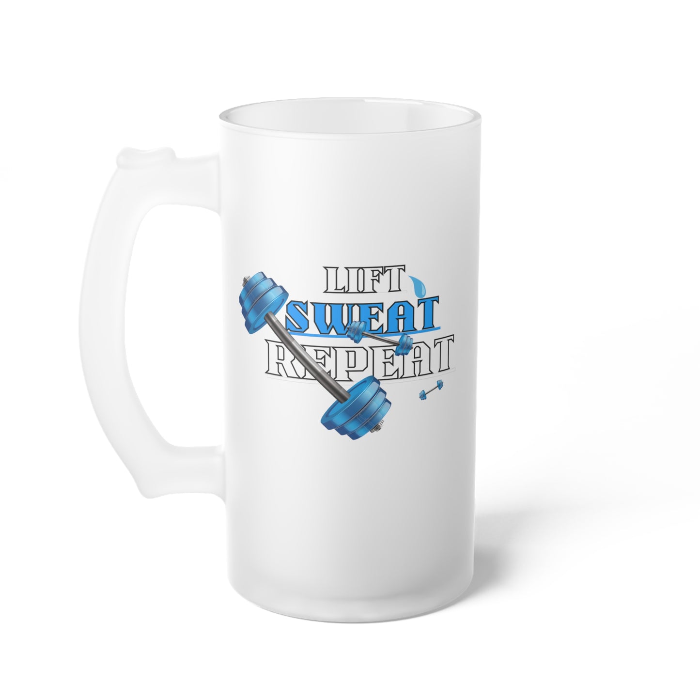 Lift Sweat Repeat / Frosted Glass Beer Mug 16 oz