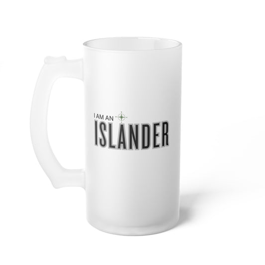 I am an islander / Frosted Glass Beer Mug 16 oz