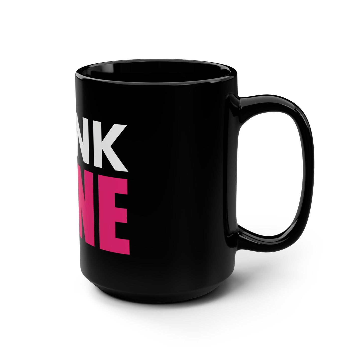 Drink Wine / Black Mug, 15oz