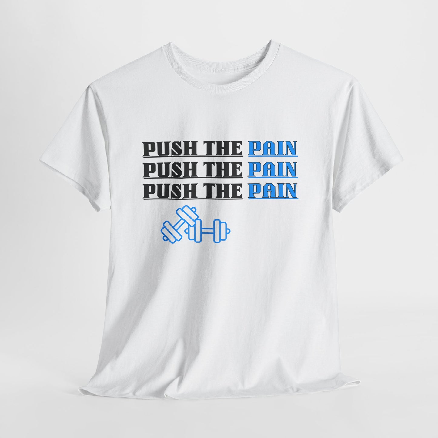 Push the Pain Unisex Heavy Cotton Tee