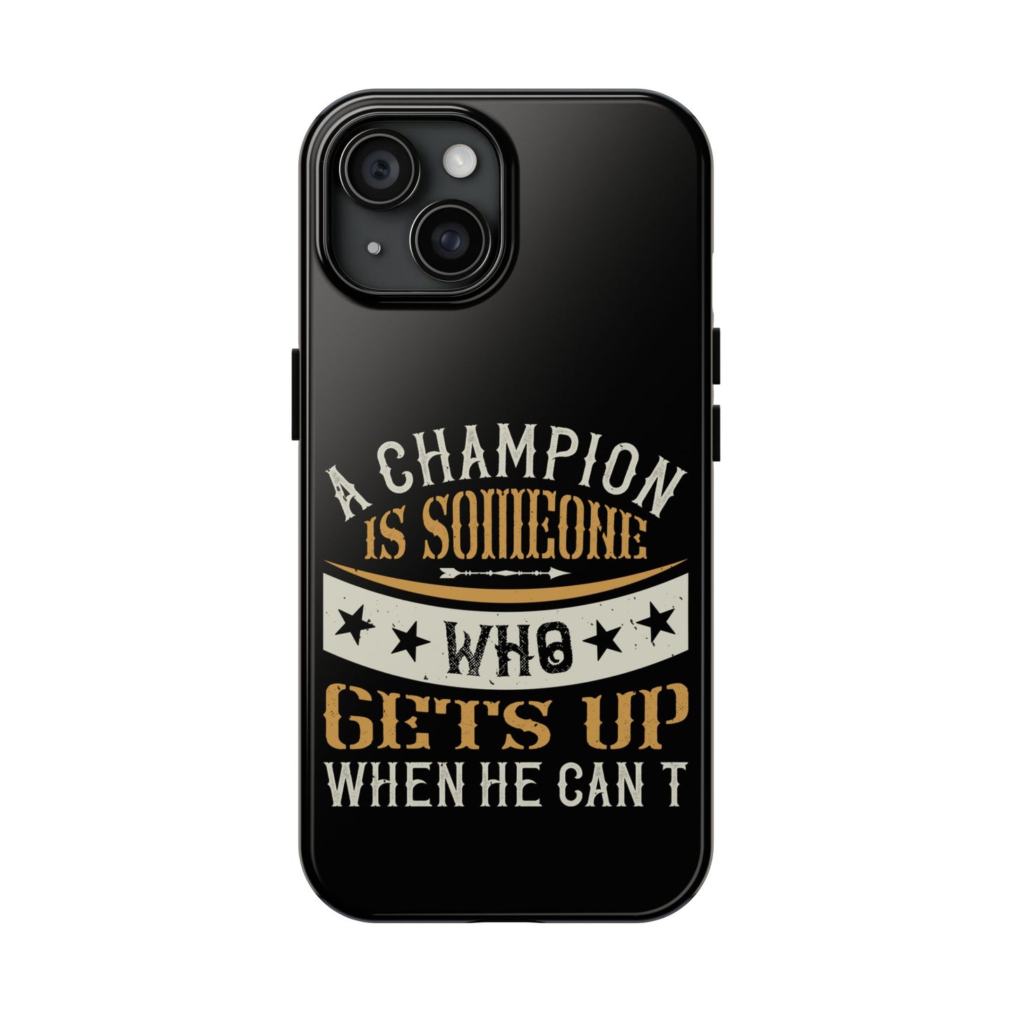 A champion is someone who gets up when he can't (Boxing)  / Tough Phone Cases