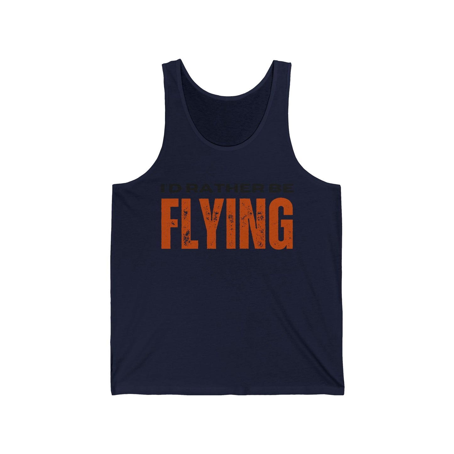 I'd rather be flying / Unisex Jersey Tank