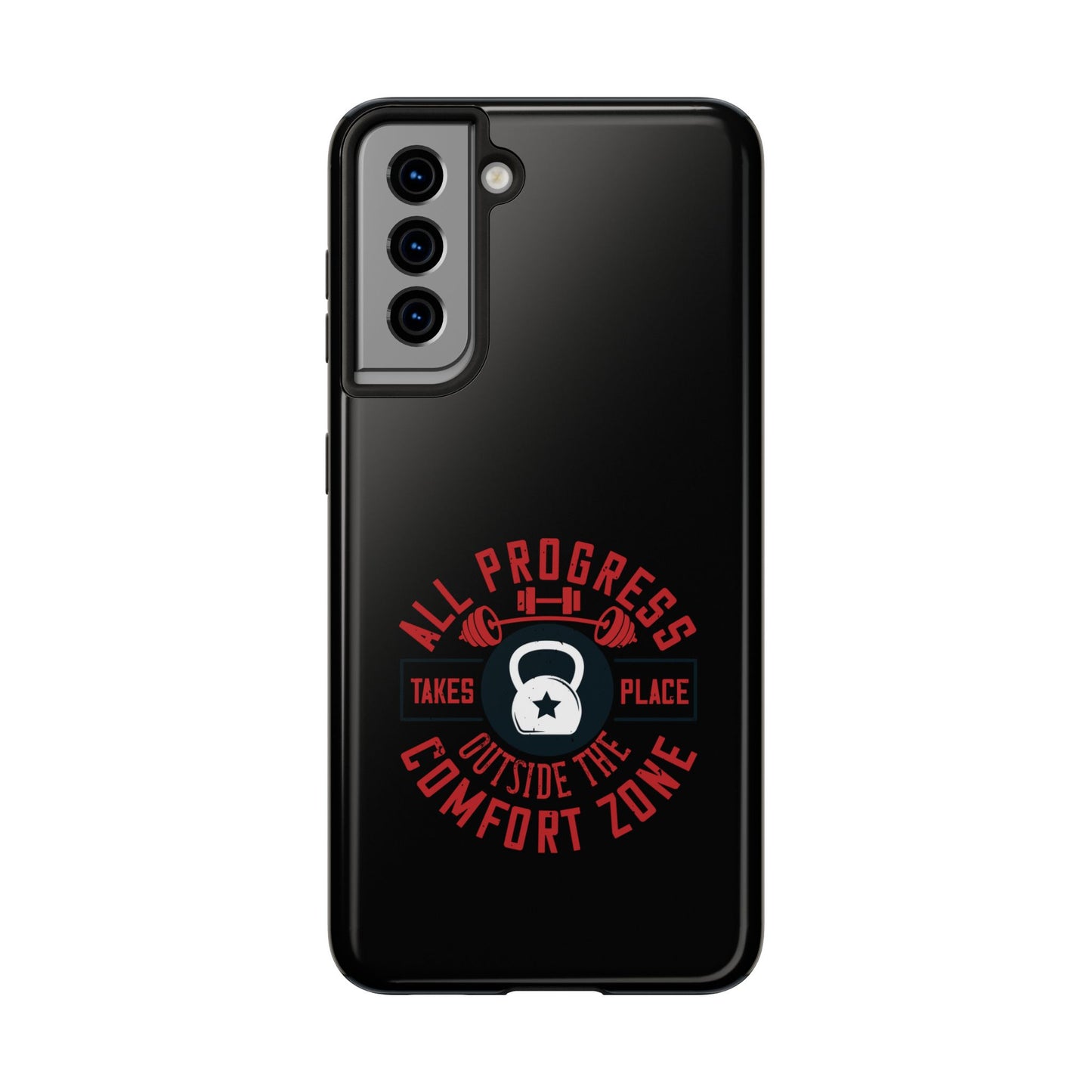 All progress takes place outside the comfort zone / Tough Phone Cases