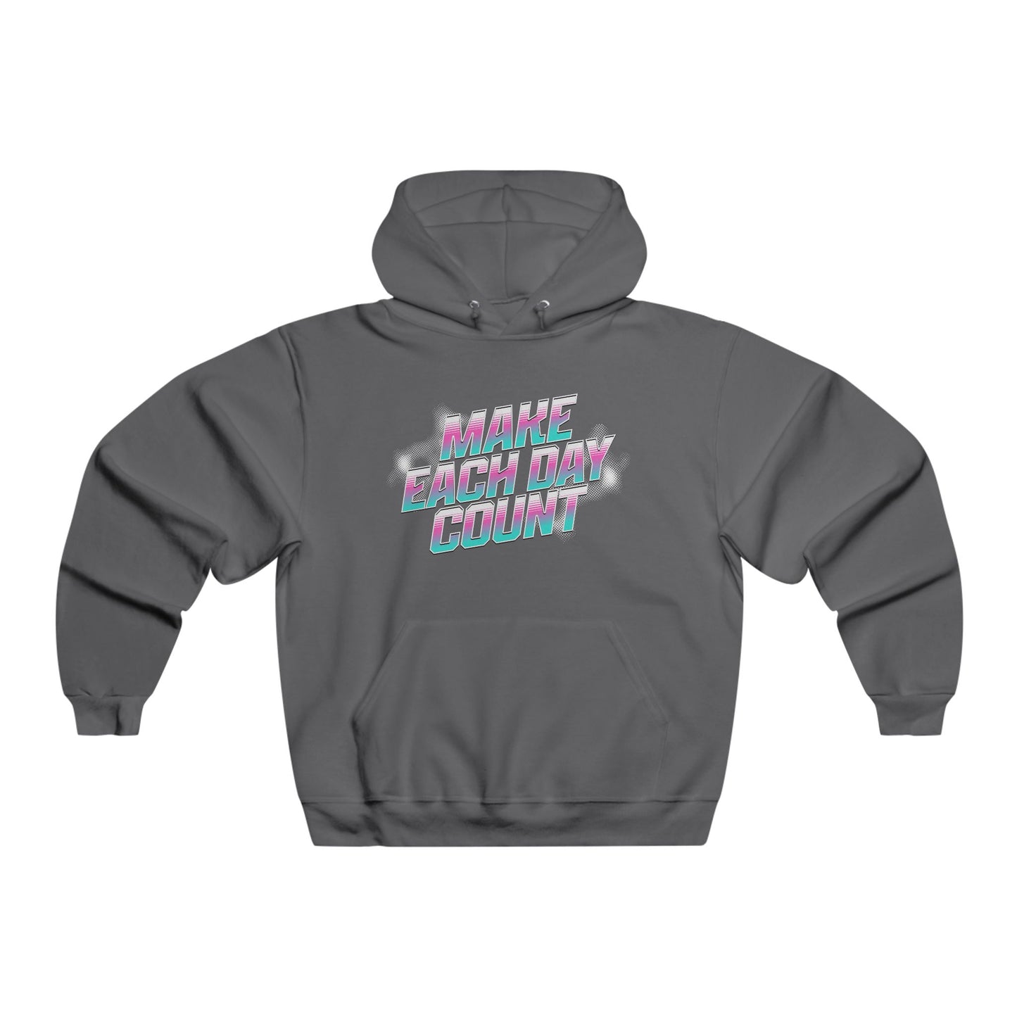 Make Each Day Count / Men's NUBLEND® Hooded Sweatshirt