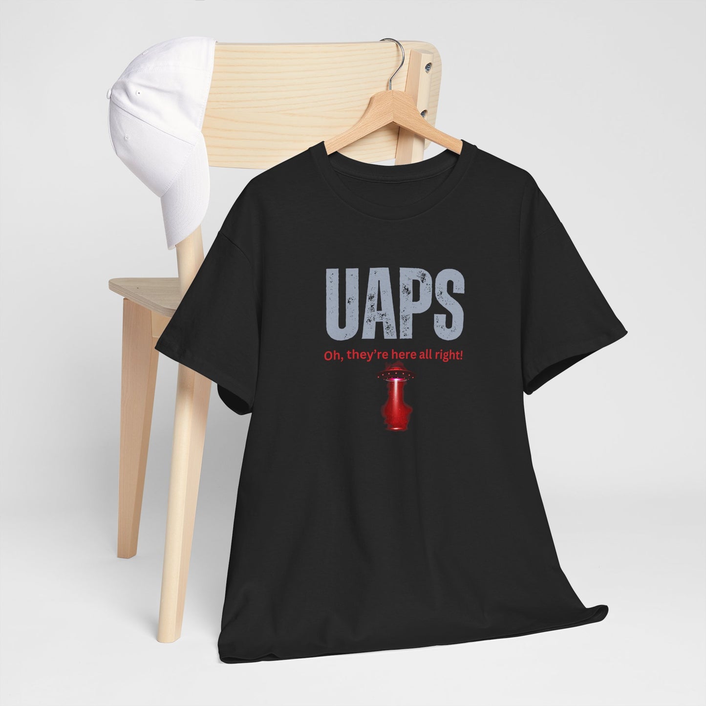 UAPs / Oh they're here all right! / Tee