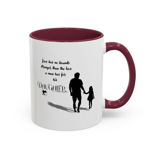 Father Daughter quote / Colorful Mugs (11oz, 15oz)