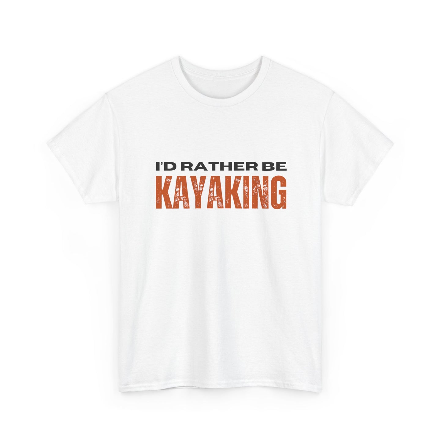 I'd Rather Be Kayaking Unisex Heavy Cotton Tee