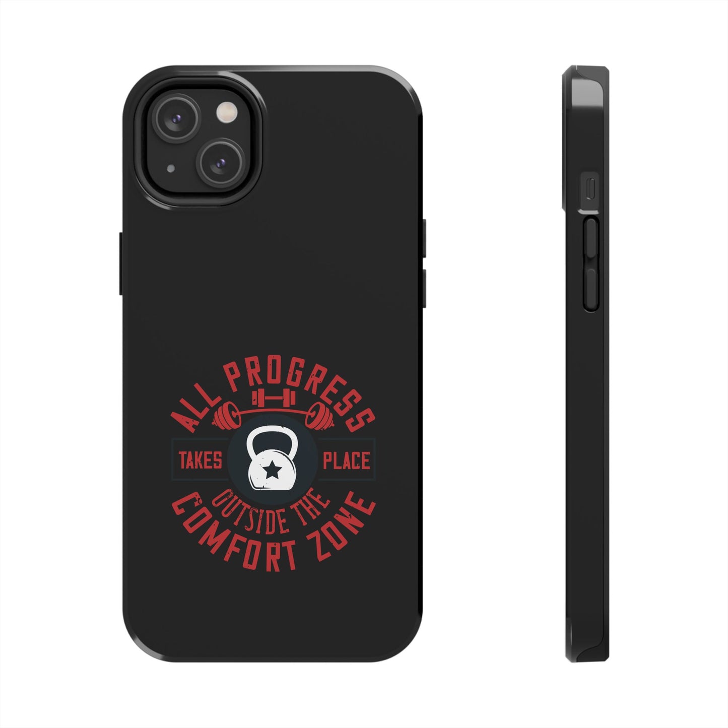 All progress takes place outside the comfort zone / Tough Phone Cases