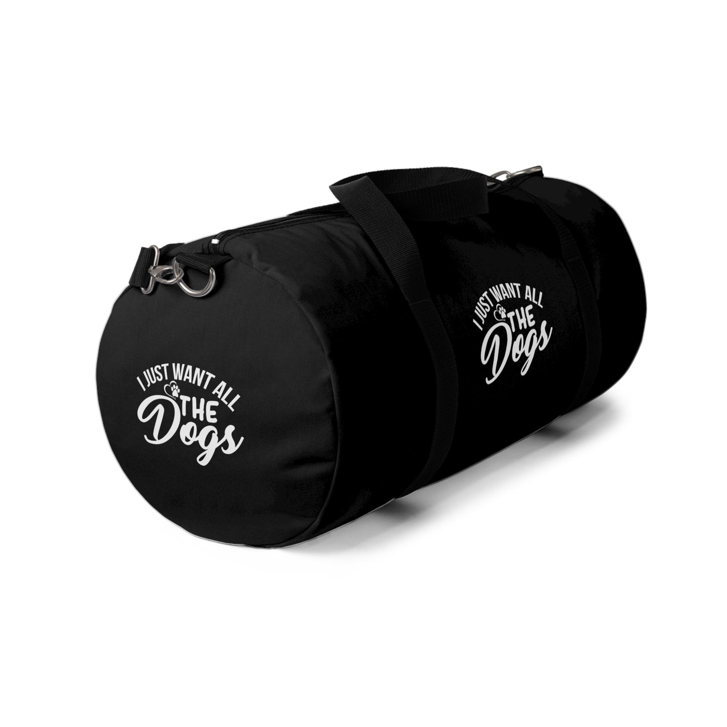 I just want all the dogs / Duffel Bag