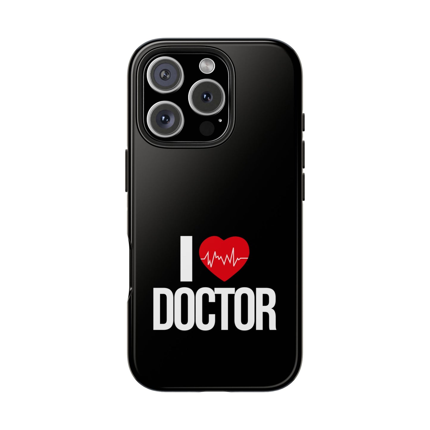 I love Doctor / Tough Phone Cases