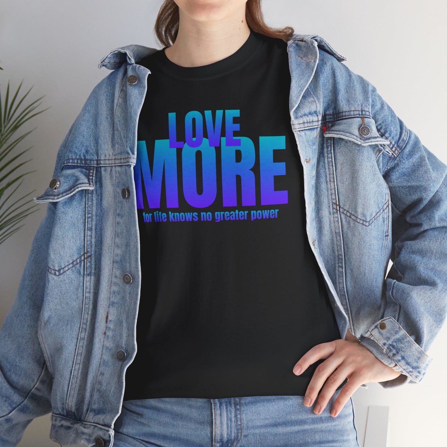 Love more quote Unisex Heavy Cotton Tee