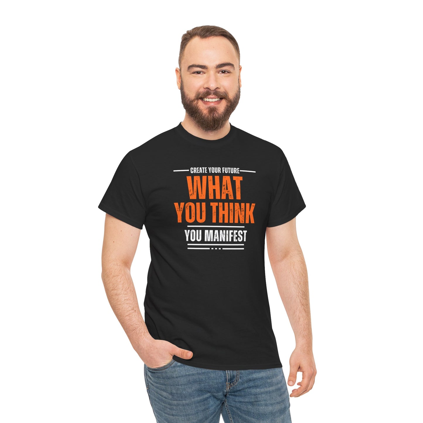 What you think you manifest Unisex Heavy Cotton Tee