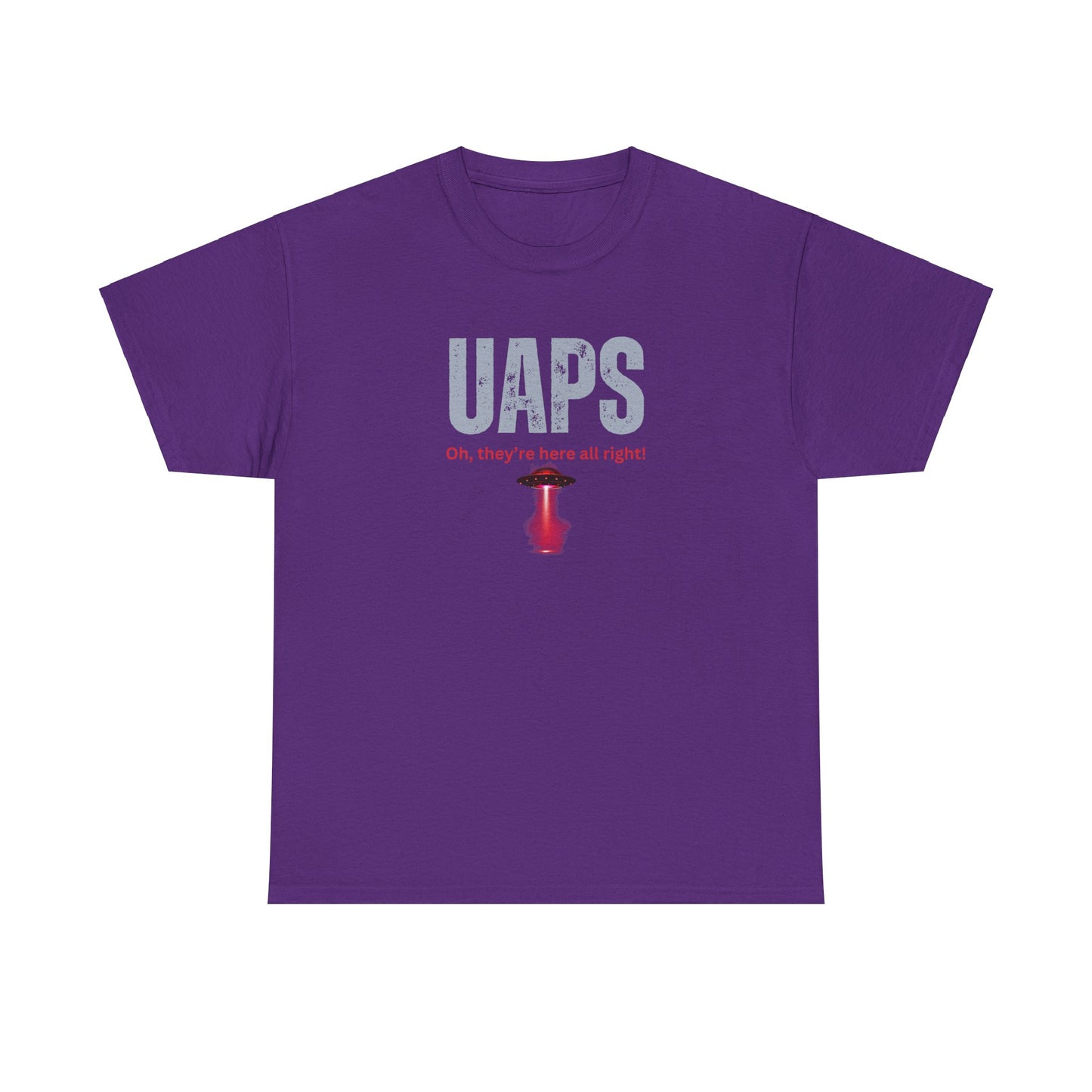 UAPs / Oh they're here all right! / Tee