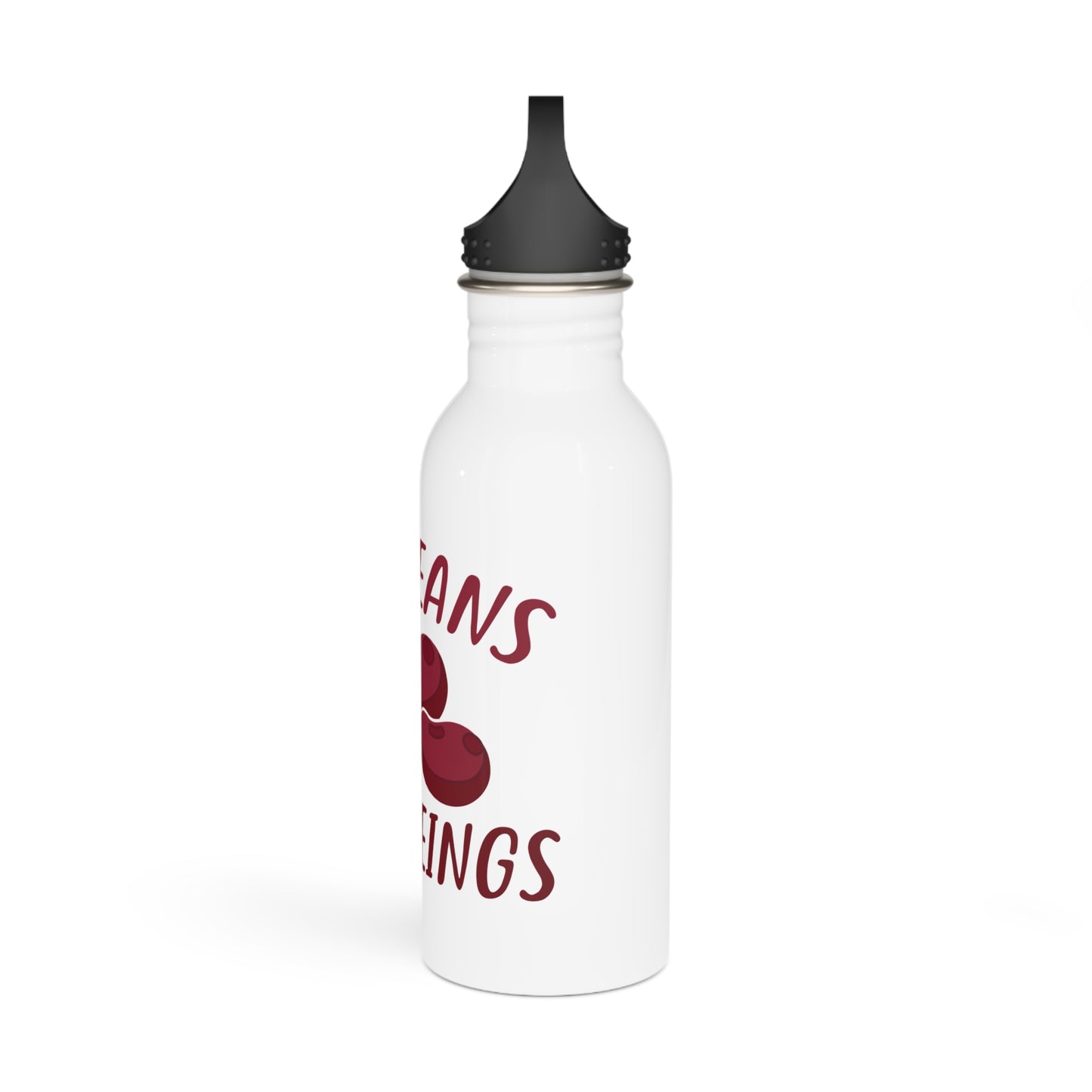 Eat beans, Not beings! (Vegan) / Stainless Steel Water Bottle