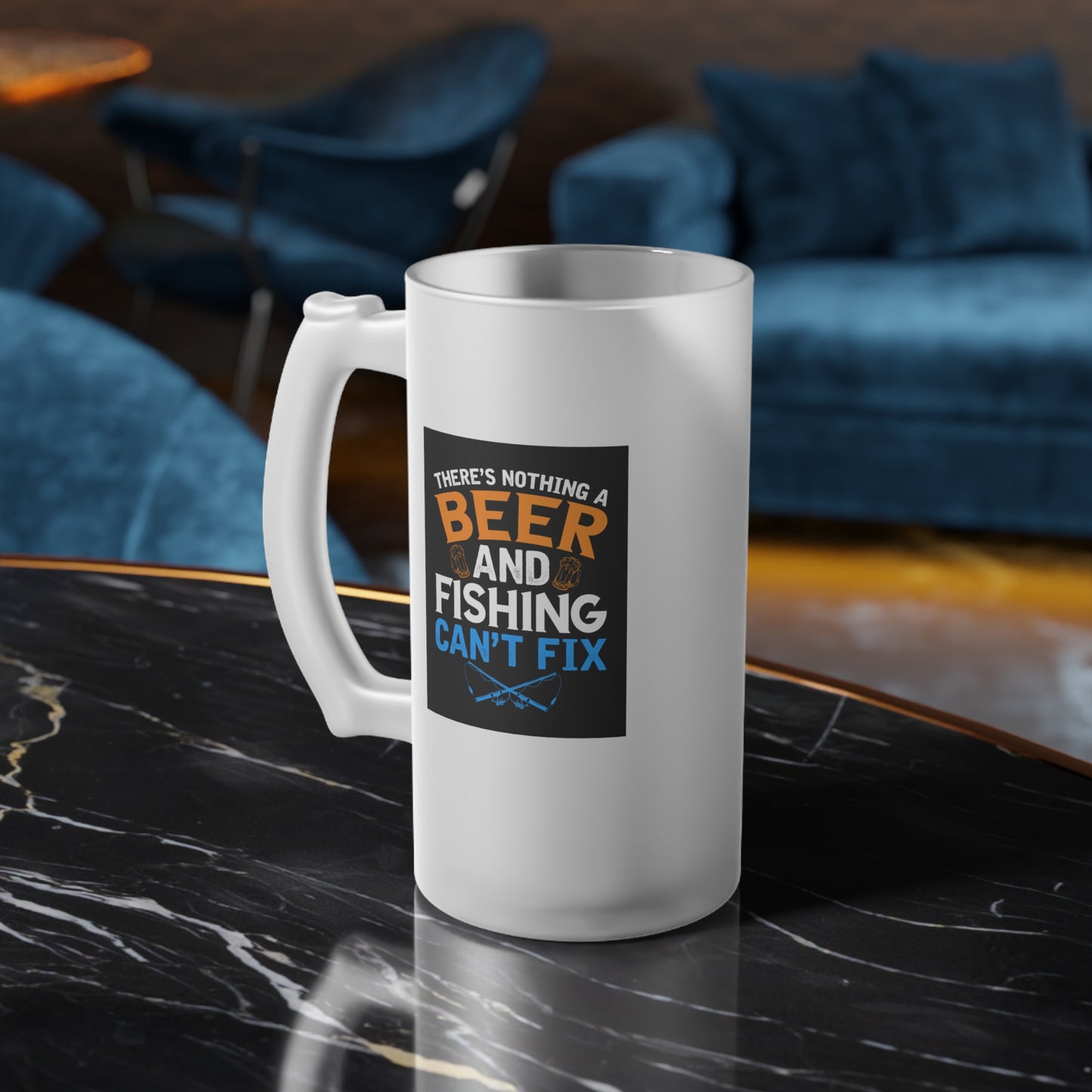 There's nothing a beer and fishing can't fix / Frosted Glass Beer Mug 16 oz