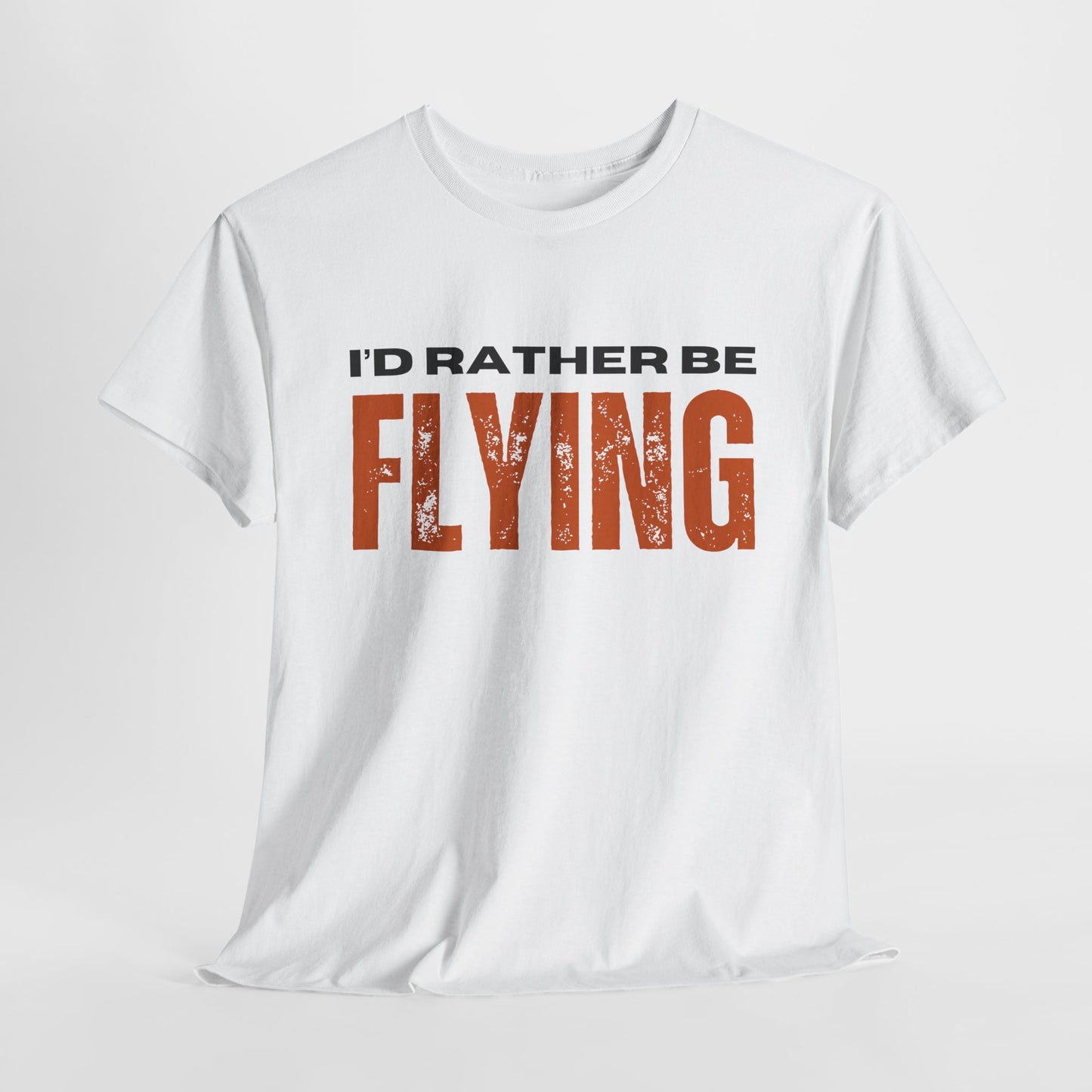 I'd Rather Be Flying Unisex Heavy Cotton Tee