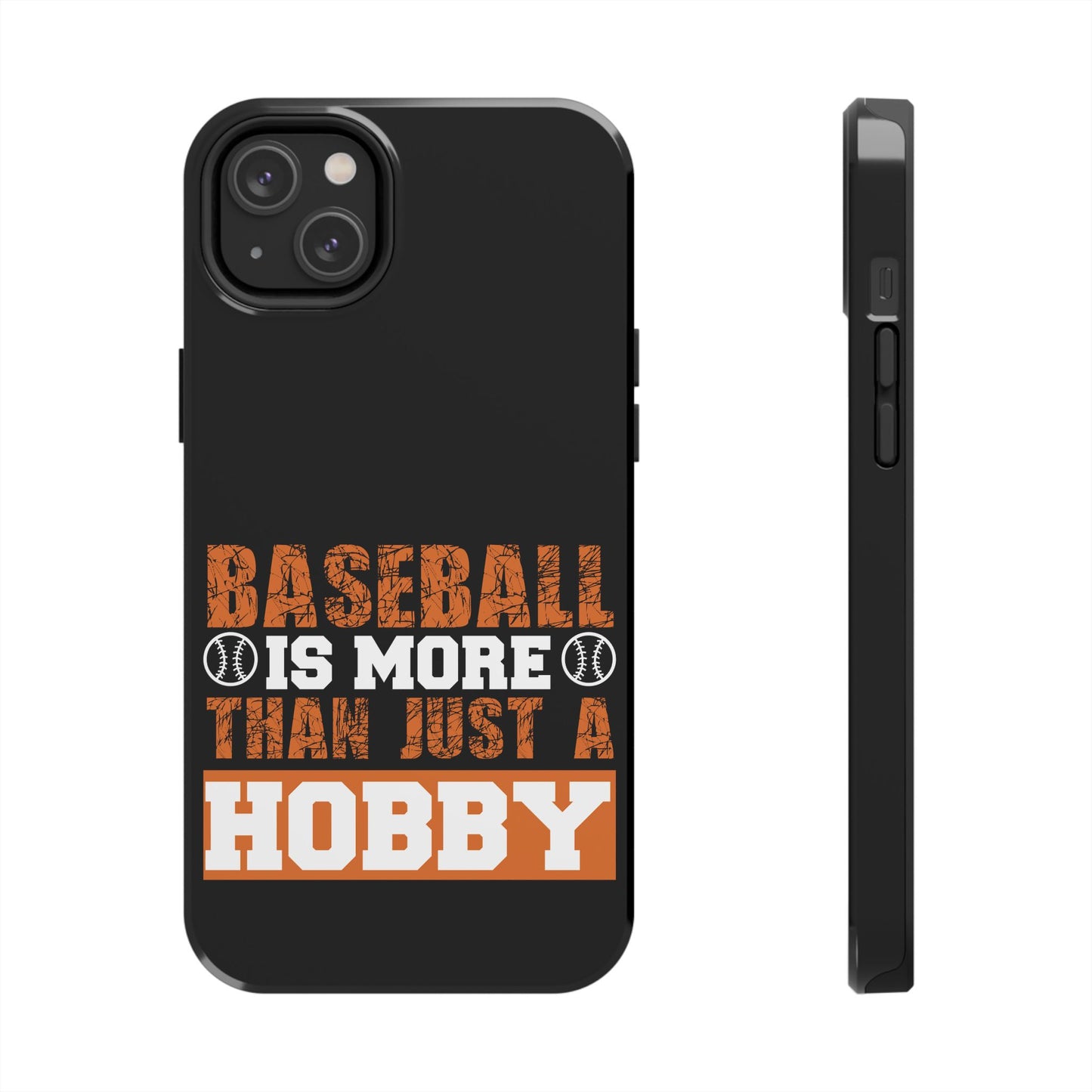 Baseball is more than just a hobby / Tough Phone Cases