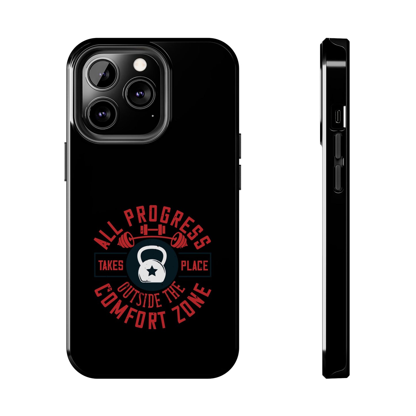 All progress takes place outside the comfort zone / Tough Phone Cases