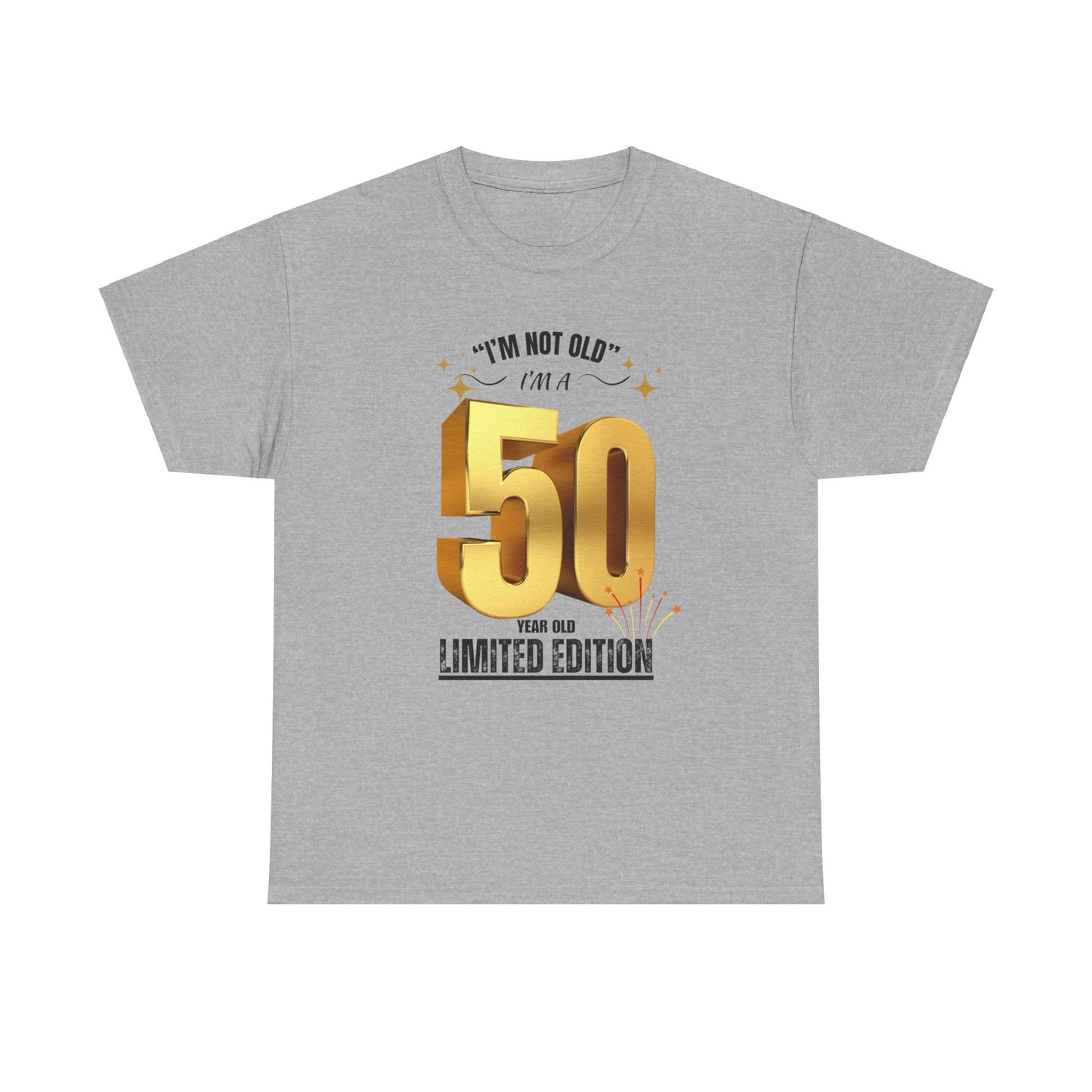 I'm a 50 year old Unisex Heavy Cotton Tee