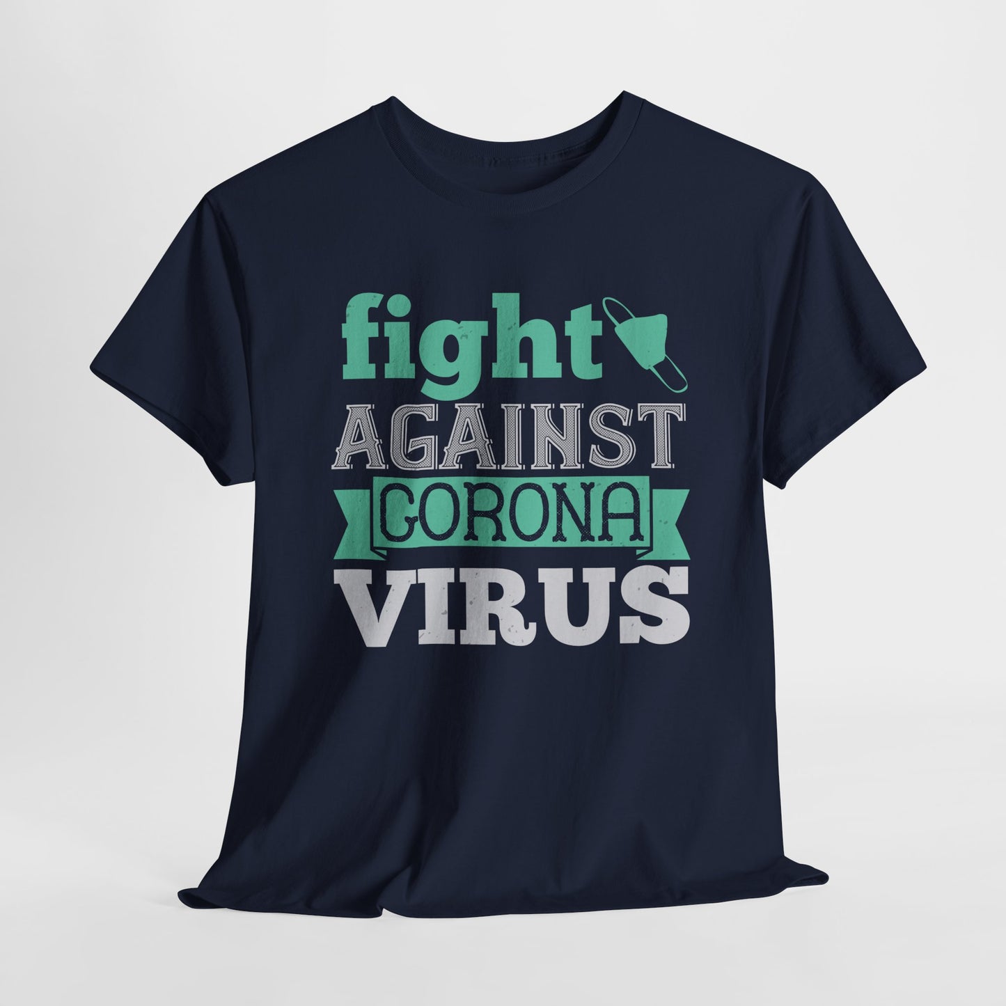 Fight Against Corona Virus Unisex Heavy Cotton Tee