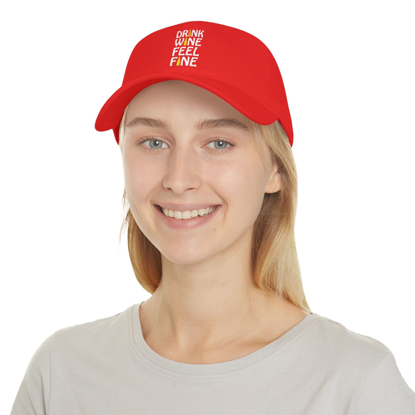 Drink Wine Feel Fine / Low Profile Baseball Cap