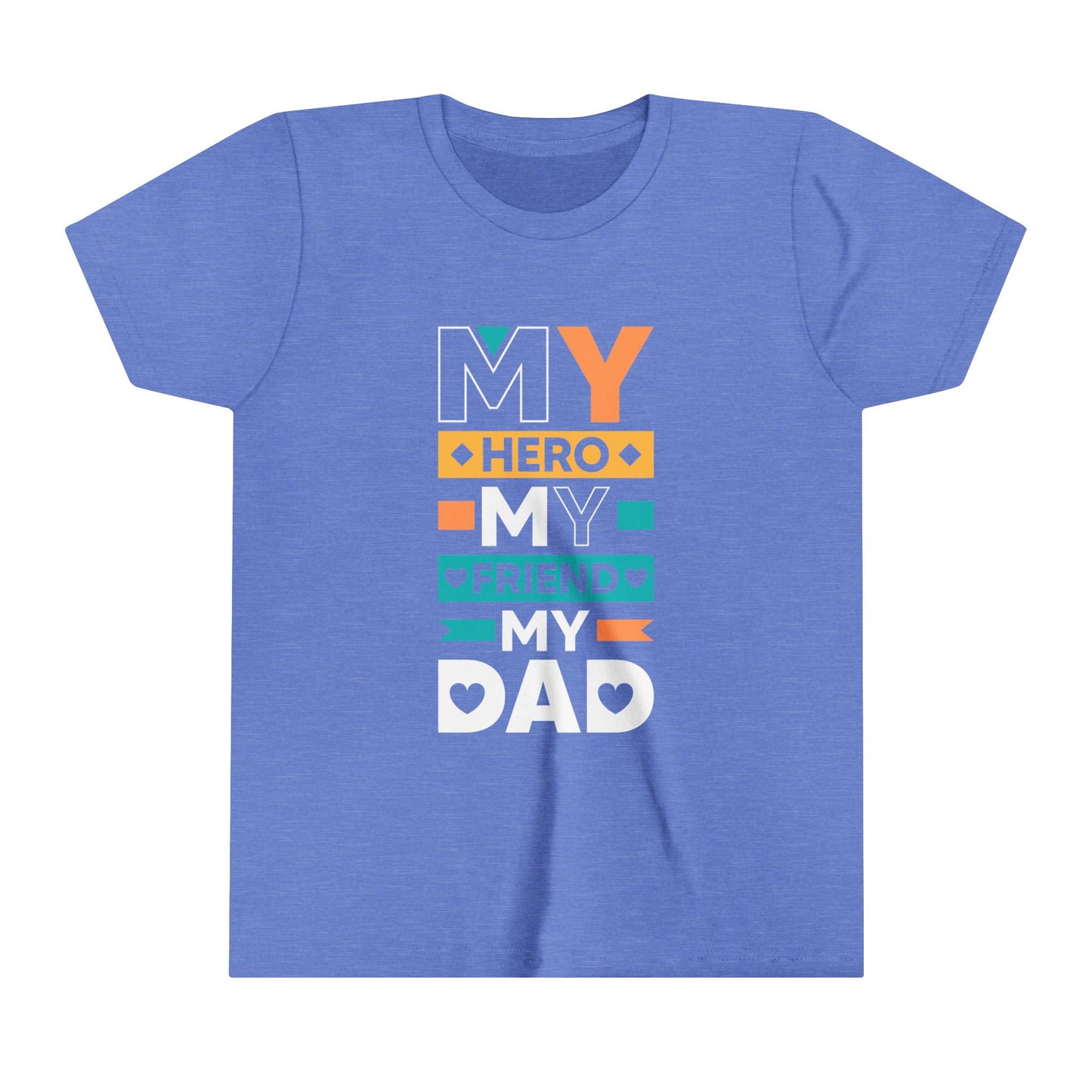 My Hero My Friend My Dad / Youth Short Sleeve Tee