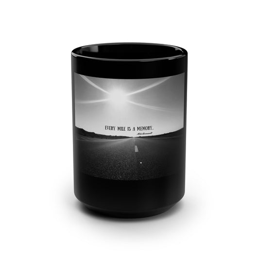 Every mile is a Memory / Black Mug, 15oz