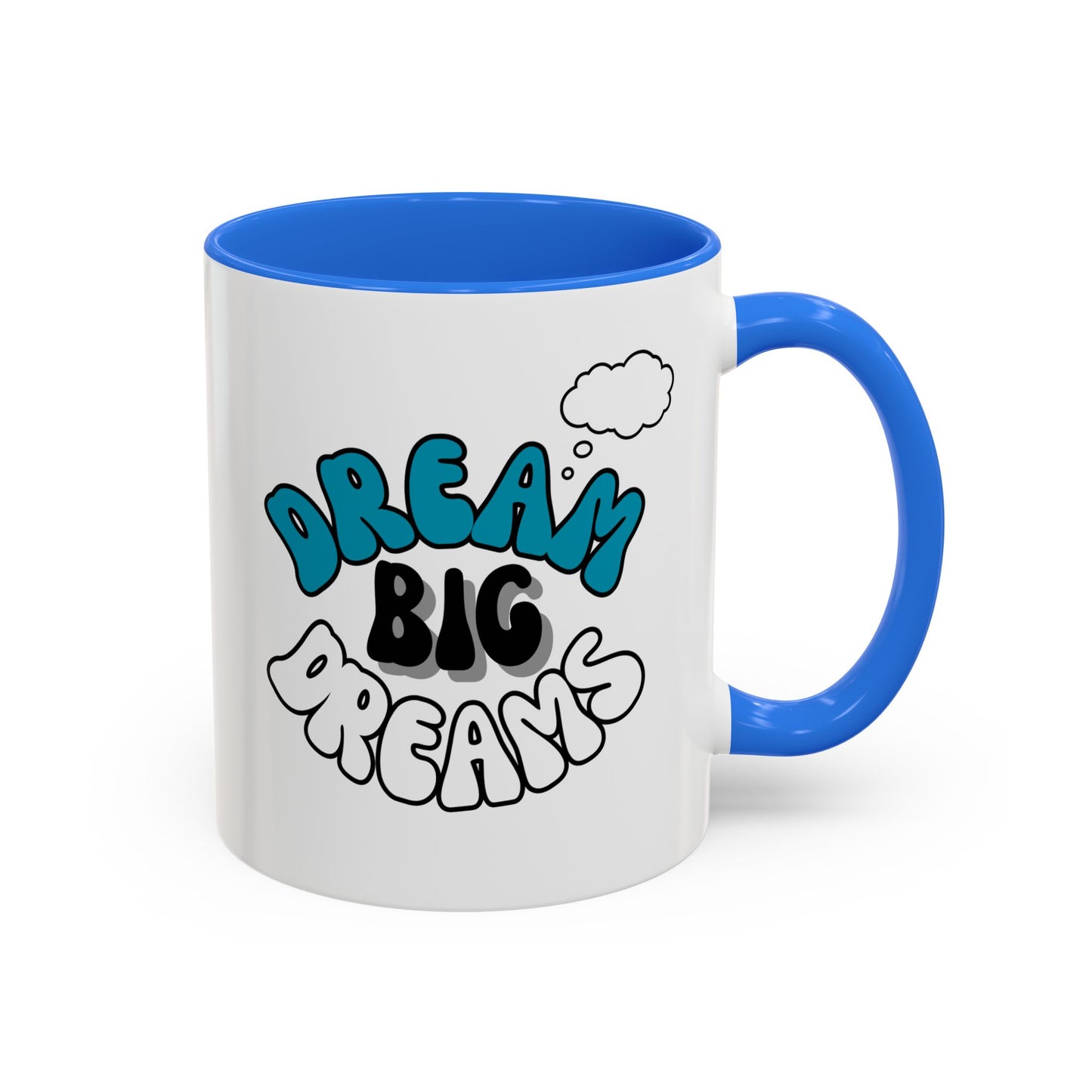 Dream Big Dreams / Colorful Mugs (11oz, 15oz)