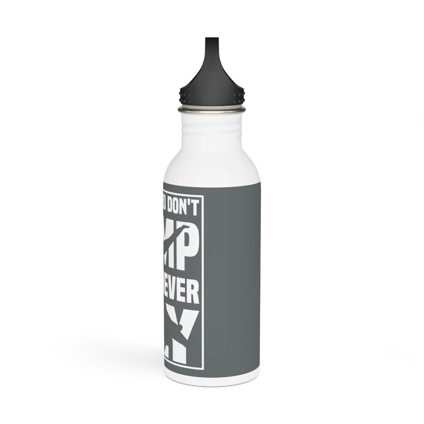 Those who don't jump will never fly (Skydiving) / Stainless Steel Water Bottle