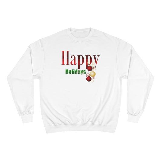 Happy Holidays / Champion Sweatshirt