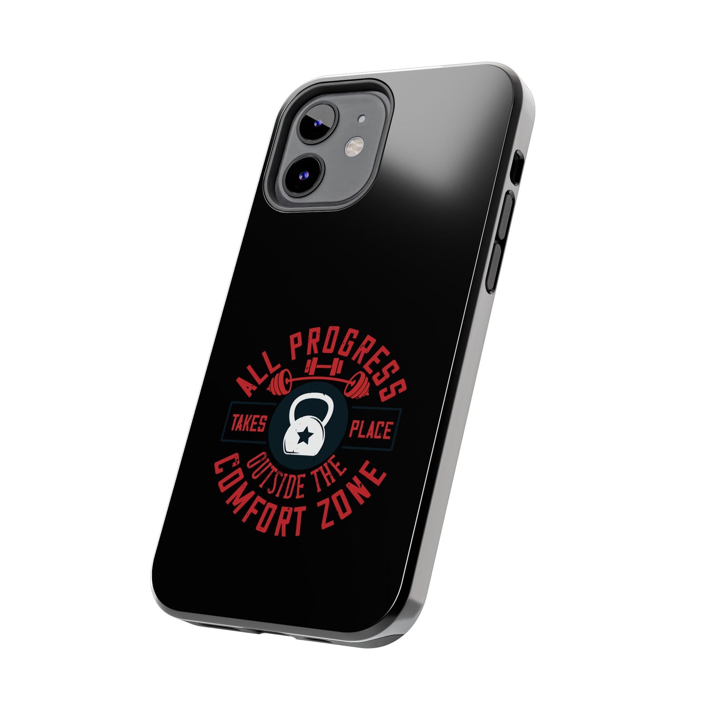 All progress takes place outside the comfort zone / Tough Phone Cases