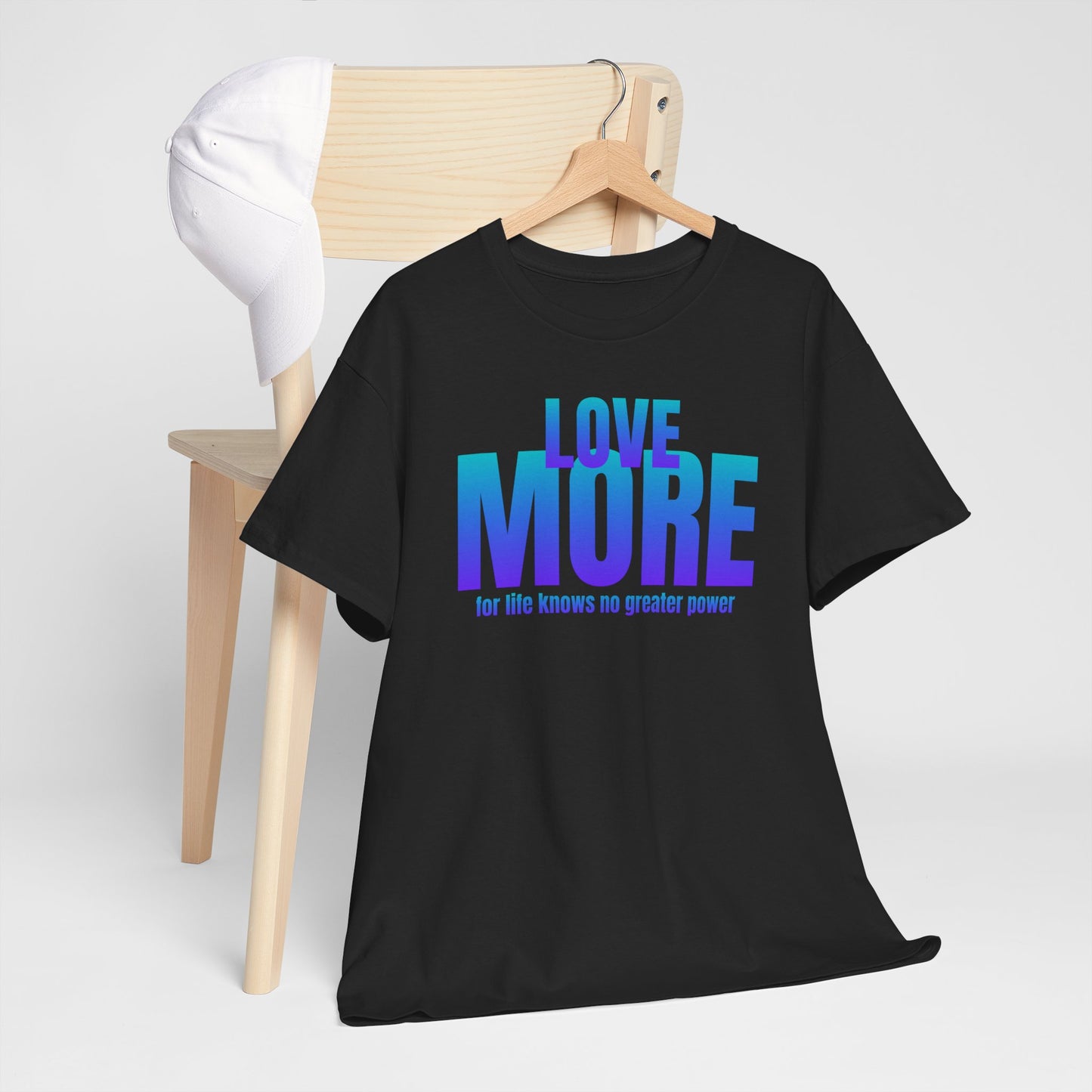 Love more quote Unisex Heavy Cotton Tee