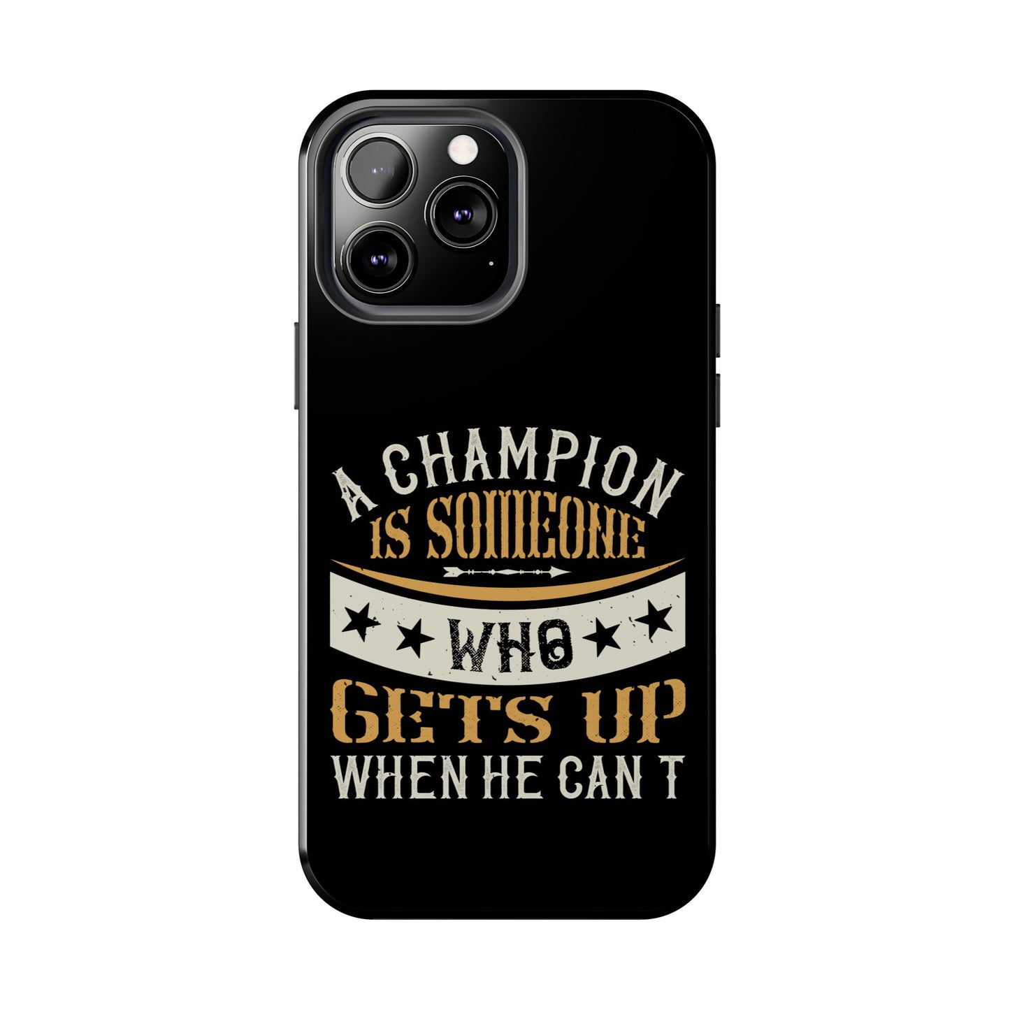 A champion is someone who gets up when he can't (Boxing)  / Tough Phone Cases