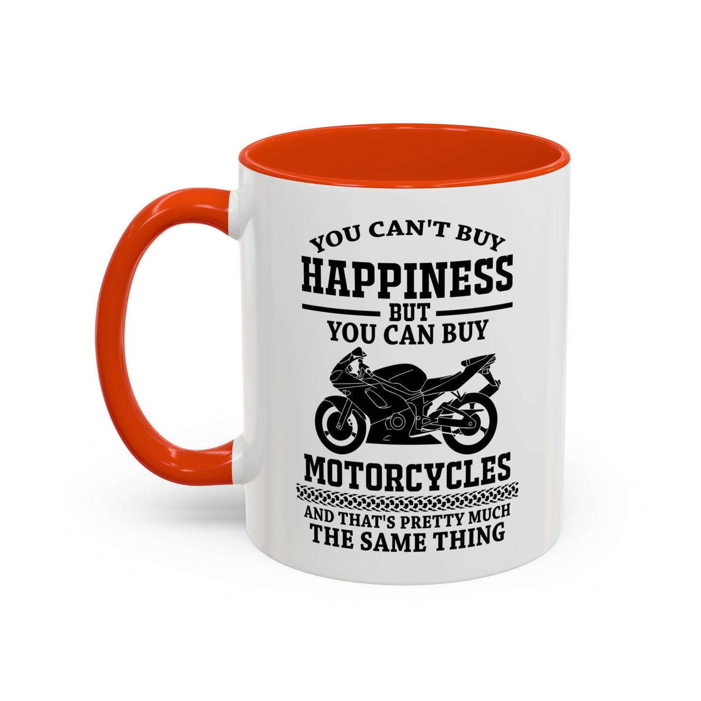 You can't buy happiness but you can by motorcycles... / Colorful Mugs (11oz, 15oz)