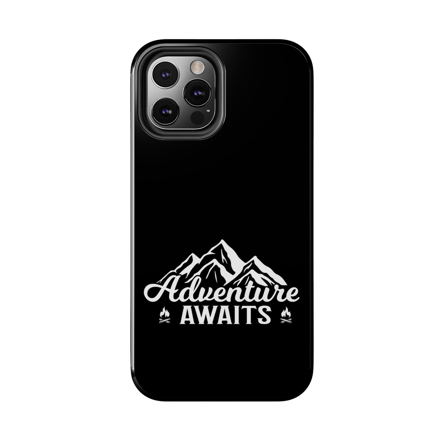 Adventure awaits (Camping)  / Tough Phone Cases