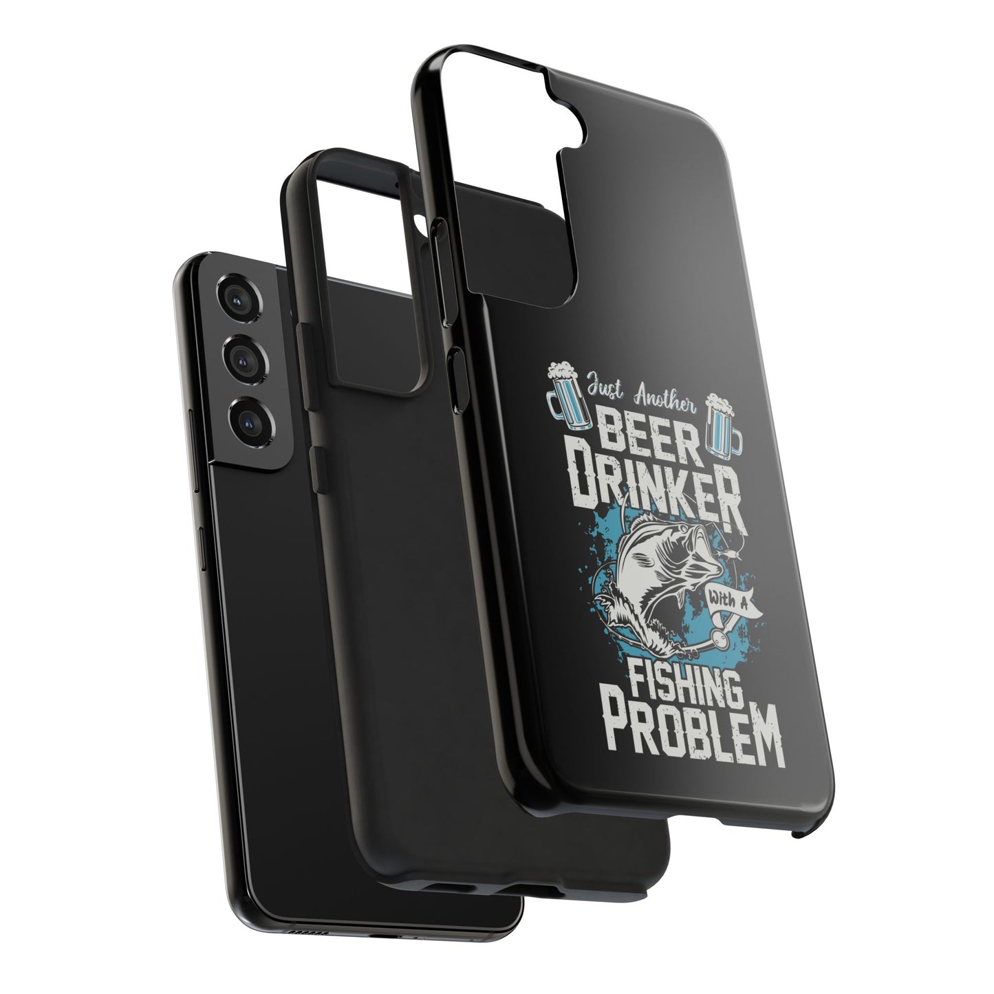 Just another beer drinker with a fishing problem / Tough Phone Cases