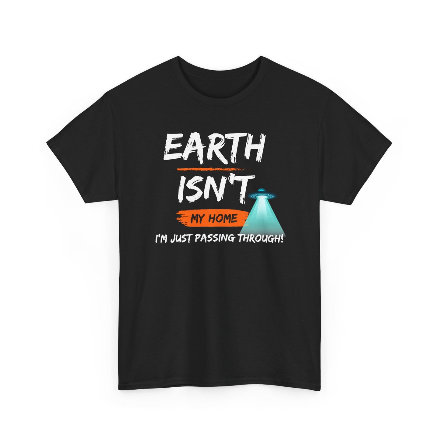 Earth Isn't My Home Unisex Heavy Cotton Tee